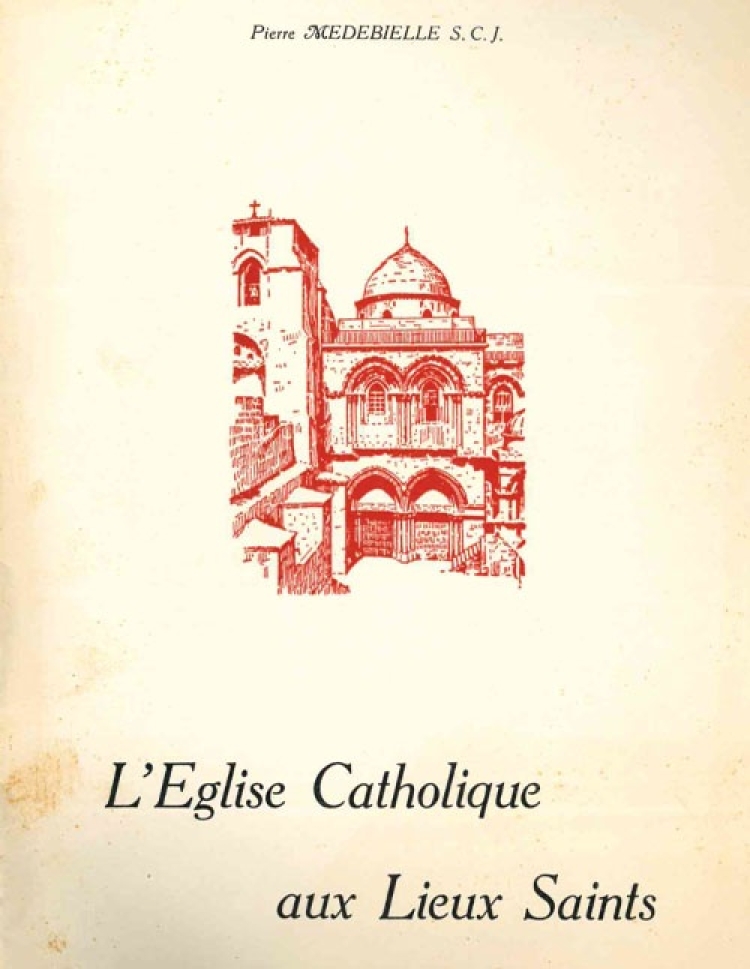 Medebielle - L'Eglise Catholique aux Lieux Saints [Fr]