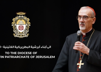A tutta la diocesi del Patriarcato Latino di Gerusalemme